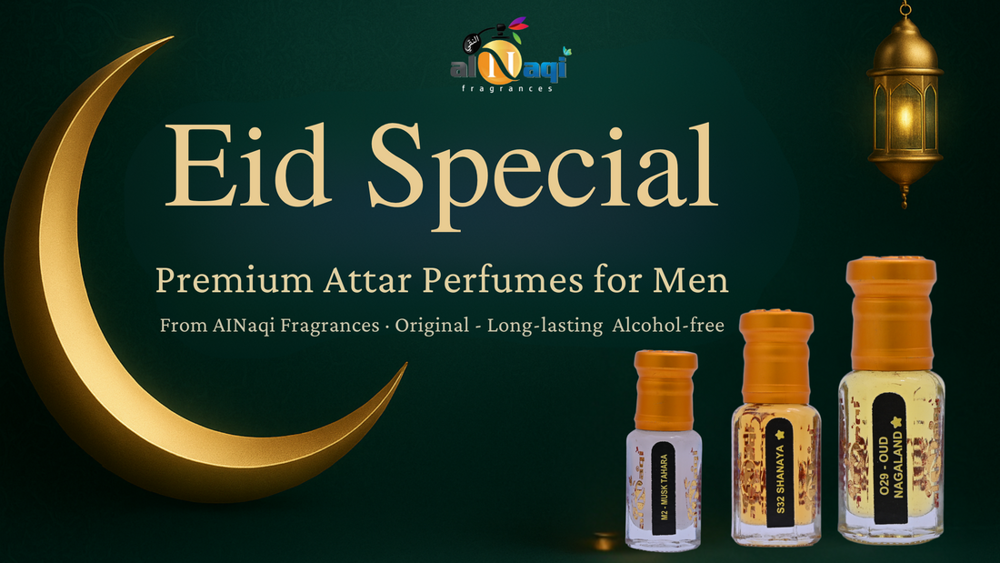 Celebrate Eid with the Ageless Spirit of Attar Perfumes for Men