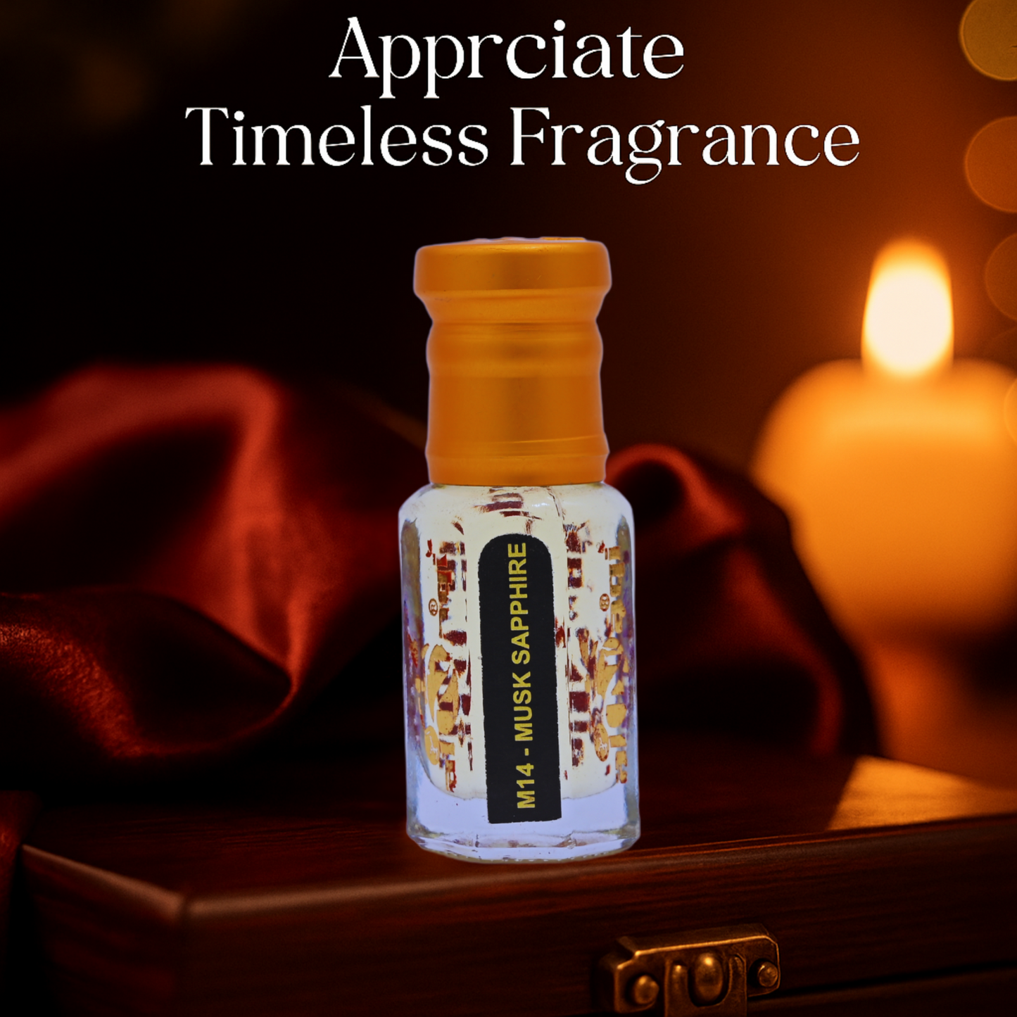 Small bottle of musk perfume with a lit candle in the background, text 'Appreciate Timeless Fragrance'.